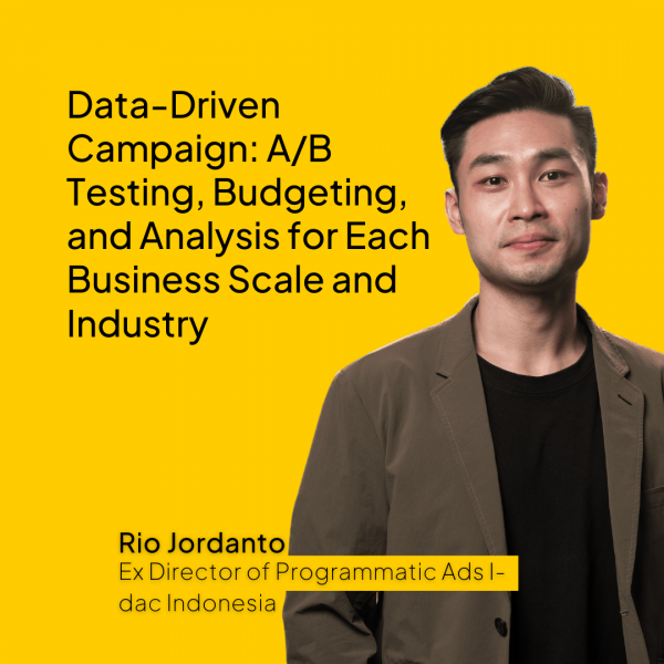 Data-Driven Campaign: A/B Testing, Budgeting, and Analysis for Each Business Scale and Industry - Advanced Level (Produk Video)