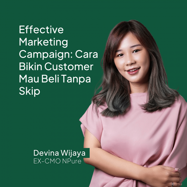 Effective Marketing Campaign: Cara Bikin Customer Mau Beli Tanpa Skip (Produk Video)
