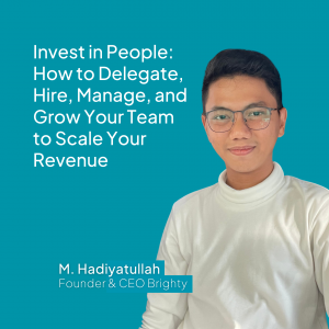 Invest in People: How to Delegate, Hire, Manage, and Grow Your Team to Scale Your Revenue (Produk Video)