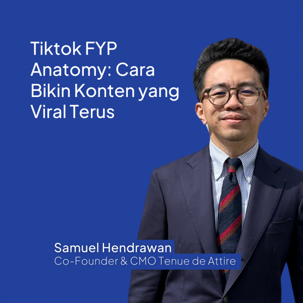 Tiktok FYP Anatomy: Cara Bikin Konten yang Viral Terus (Produk Video)